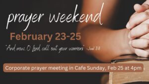 feb prayer weekend